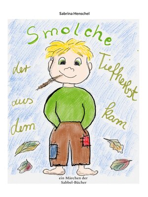 cover image of Smolche der aus dem Tiefherbst kam